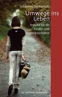 Umwege ins Leben