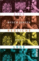 Piper Verlag GmbH Eine redliche Lüge
