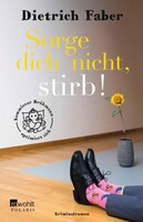 Rowohlt Taschenbuch Sorge dich nicht, stirb!