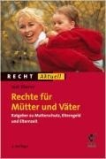 Bund-Verlag GmbH Rechte für Mütter und Väter