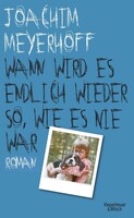 Kiepenheuer & Witsch GmbH Wann wird es endlich wieder so, wie es nie war