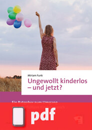 Ungewollt kinderlos – und jetzt? (E-Book/PDF)