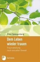 Dem Leben wieder trauen