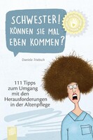Verlag an der Ruhr GmbH Schwester! Können Sie mal eben kommen?