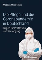 Kohlhammer W. Die Pflege und die Coronapandemie in Deutschland