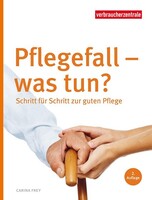 Verbraucherzentrale NRW Pflegefall – was tun?