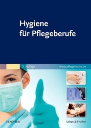 Hygiene f&uuml;r Pflegeberufe