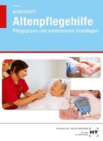 Handwerk + Technik GmbH Arbeitsheft Altenpflegehilfe