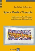 Hogrefe Verlag GmbH + Co. Spiel - Musik - Therapie