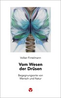 Info 3 Verlag Vom Wesen der Drüsen