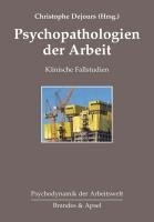 Brandes + Apsel Verlag Gm Psychopathologien der Arbeit