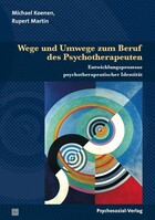 Psychosozial Verlag GbR Wege und Umwege zum Beruf des Psychotherapeuten