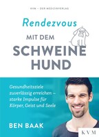 Rendezvous mit dem Schweinehund KVM-Der Medizinverlag Rendezvous mit dem Schweinehund