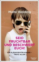 Kiepenheuer & Witsch GmbH Seid fruchtbar und beschwert euch!