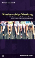 Psychosozial Verlag GbR Kindeswohlgefährdung