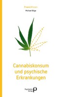 Psychiatrie-Verlag GmbH Cannabiskonsum und psychische Erkrankungen
