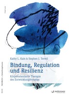 Junfermann Verlag Bindung, Regulation und Resilienz