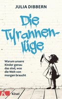 Kösel-Verlag Die Tyrannenlüge