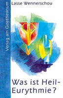 Verlag am Goetheanum Was ist Heil-Eurythmie?