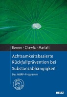 Achtsamkeitsbasierte Rückfallprävention bei Substanzabhängigkeit