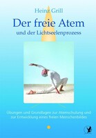 Heinrich Schwab Der freie Atem und der Lichtseelenprozess