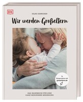 Dorling Kindersley Verlag Wir werden Großeltern