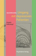 Psychiatrie-Verlag GmbH Basiswissen: Umgang mit depressiven Patienten
