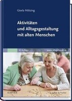 Urban & Fischer/Elsevier Aktivitäten und Alltagsgestaltung mit alten Menschen
