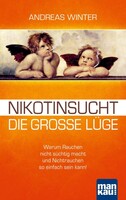Mankau Verlag Nikotinsucht - die große Lüge