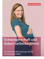 Verbraucherzentrale NRW Schwangerschaft und Geburt selbstbestimmt