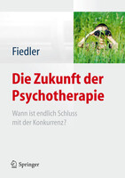 Springer-Verlag GmbH Die Zukunft der Psychotherapie