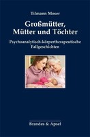 Brandes + Apsel Verlag Gm Großmütter, Mütter und Töchter