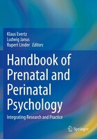 Springer Handbook of Prenatal and Perinatal Psychology