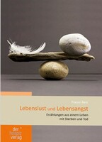 Lebenslust und Lebensangst
