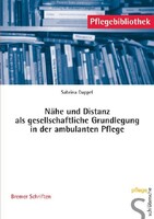 Nähe und Distanz als gesellschaftliche Grundlegung in der ambulanten Pflege