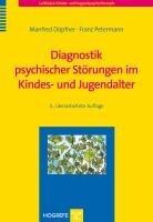 Hogrefe Verlag GmbH + Co. Diagnostik psychischer Störungen im Kindes- und Jugendalter