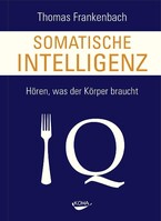 Koha-Verlag GmbH Somatische Intelligenz
