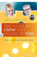 Neufeld Verlag Wer nur auf die Löcher starrt, verpasst den Käse