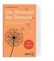 Kneipp Verlag Die Weisheit der Demenz