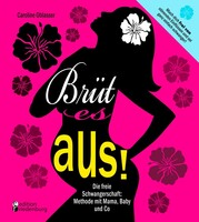 Edition Riedenburg E.U. Brüt es aus!
