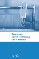 Mentis Verlag GmbH Grenzen der Selbstbestimmung in der Medizin
