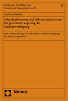 Nomos Verlagsges.MBH + Co Selbstbestimmung und Selbstverantwortung - Die gesetzliche Regelung der Patientenverfügung