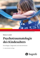 Hogrefe Verlag GmbH + Co. Psychotraumatologie des Kindesalters