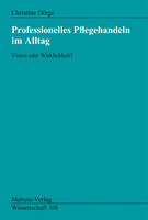 Mabuse Professionelles Pflegehandeln im Alltag