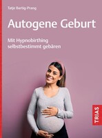 Trias Autogene Geburt