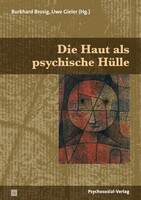 PSYCHOSOZIAL-VERLAG Die Haut als psychische Hülle