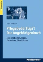 Kohlhammer W. Pflegebedürftig?! Das Angehörigenbuch
