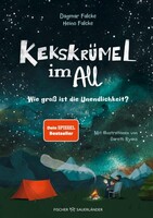 FISCHER SAUERLÄNDER Kekskrümel im All. Wie groß ist die Unendlichkeit?