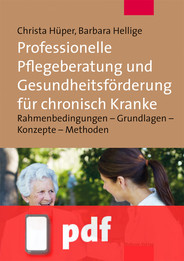 Professionelle Pflegeberatung und Gesundheitsförderung für chronisch Kranke (E-Book/PDF)