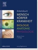 Urban & Fischer/Elsevier Arbeitsbuch Mensch, Körper, Krankheit